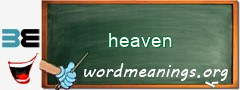 WordMeaning blackboard for heaven